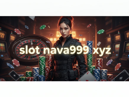 slot nava999 xyz